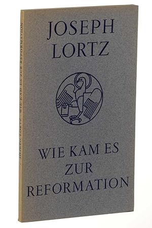 Imagen del vendedor de Wie kam es zur Reformation. 3. Aufl. a la venta por Antiquariat Lehmann-Dronke