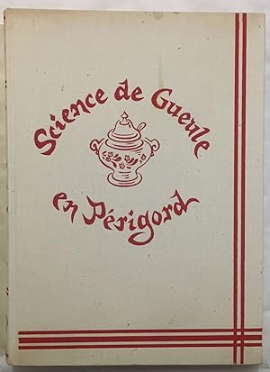 Image du vendeur pour Science de gueule en Prigord mis en vente par librairie philippe arnaiz