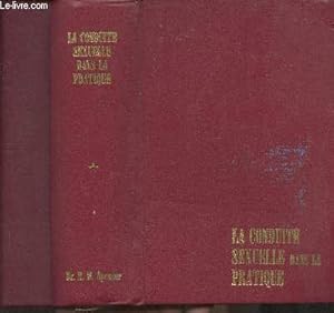 Seller image for La conduite sexuelle dans la pratique for sale by Le-Livre