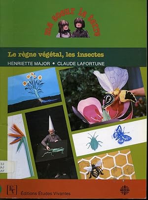 Image du vendeur pour Le rgne vgtal, les insectes mis en vente par Librairie Le Nord