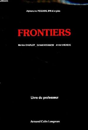 Bild des Verkufers fr Frontiers Livre du professeur zum Verkauf von Le-Livre