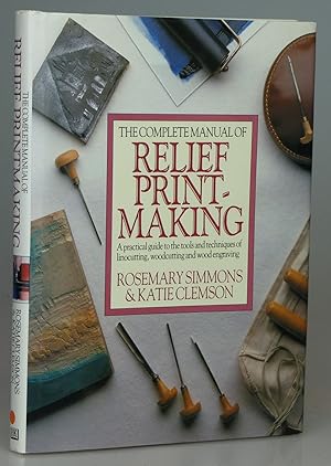 Seller image for The Complete Manual of Relief Print-Making for sale by Besleys Books  PBFA