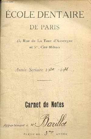 Seller image for Ecole Dentaire de Paris, année scolaire 1920-1921 - Carnet de notes appartenant à M. Barillot, élève de 3e année for sale by Le-Livre