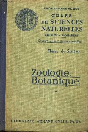 Image du vendeur pour Cours de sciences naturelles - Classe de sixime : Zoologie, Botanique mis en vente par Le-Livre