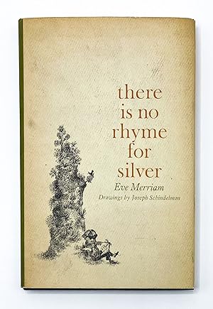 Seller image for THERE IS NO RHYME FOR SILVER for sale by Type Punch Matrix