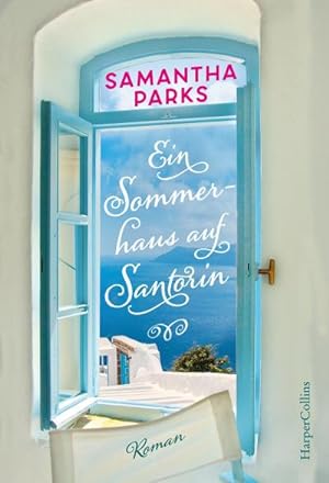Bild des Verkufers fr Ein Sommerhaus auf Santorin : Roman zum Verkauf von Smartbuy