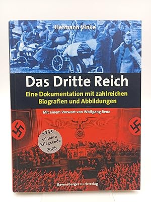 Das Dritte Reich Eine Dokumentation mit zahlreichen Biografien und Abbildungen (Mit einem Vorwort...