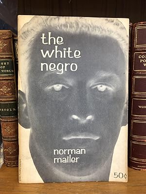 THE WHITE NEGRO: SUPERFICIAL REFLECTIONS ON THE HIPSTER