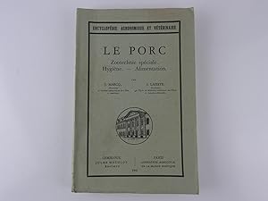 Image du vendeur pour LE PORC. Zootechnie spciale. Hygine. Alimentation. Encyclopdie Agronomique et Vtrinaire mis en vente par Librairie Christian Chaboud