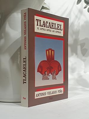 Imagen del vendedor de Tlacalel: el azteca entre los aztecas. a la venta por Librera Miau