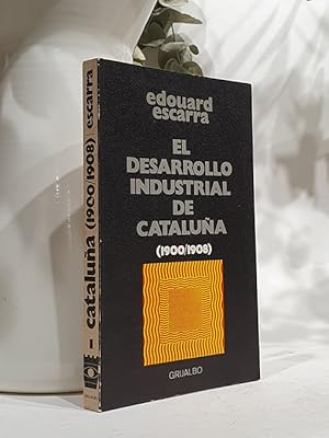 El desarrollo industrial de Cataluña. 1900-1908.