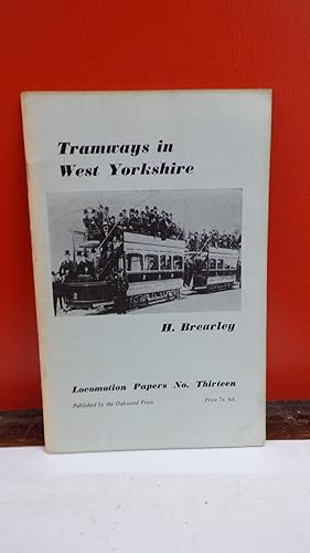 Tramways In West Yorkshire: Locomotion Papers No. Thirteen
