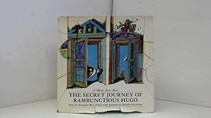 Seller image for The Secret Journey of Rambunctious Hugo for sale by Goldstone Rare Books