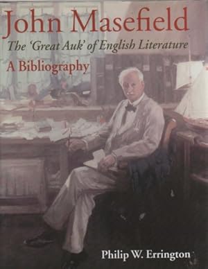 Bild des Verkufers fr John Masefield, the 'Great Auk' of English Literature: A Bibliography zum Verkauf von Biblio Pursuit