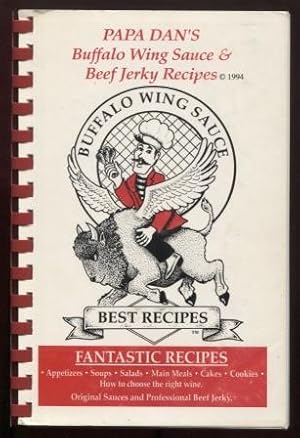 Papa Dan's Buffalo Wing Sauce and Beef Jerkey Recipes : Just Fantastic Recipes
