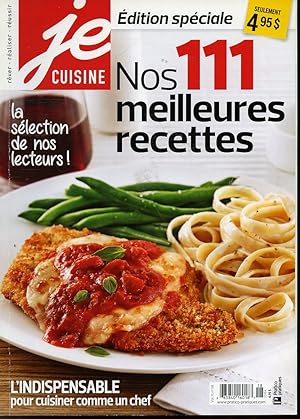 Bild des Verkufers fr Je cuisine Volume 11 No. 8 : dition spciale Nos 111 meilleures recettes zum Verkauf von Librairie Le Nord