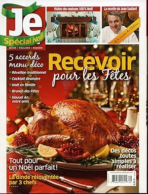 Bild des Verkufers fr Je cuisine Volume 6 No. 9 : Spcial Nol - Recevoir pour les Ftes zum Verkauf von Librairie Le Nord