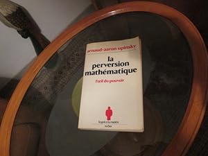 Image du vendeur pour La perversion mathmatique.L' il du pouvoir. mis en vente par Librairie FAUGUET