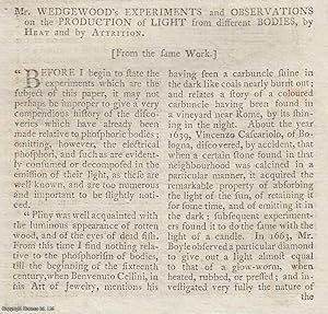 Seller image for Mr. Wedgwood's Experiments and Observations on the Production of Light from different Bodies, by Heat and by Attrition. An original article from The New Annual Register for 1792. for sale by Cosmo Books