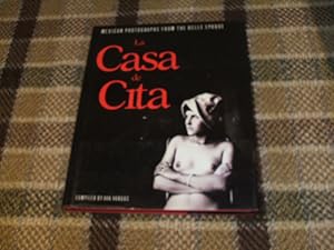 La Casa De Cita - Mexican Photographs From The Belle Epoque Kate