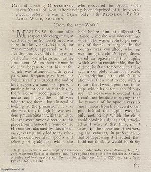 Seller image for Case of a young Gentleman, who recovered his Sight when seven Years of Age, after having been deprived of it by Cataracts, before he was a Year old; with Remarks. An original article from The New Annual Register for 1801. for sale by Cosmo Books