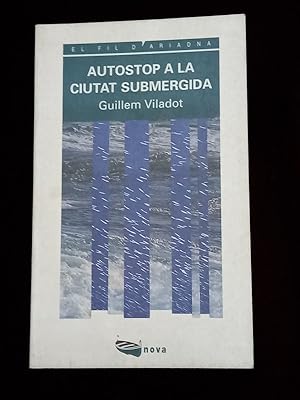 Seller image for Autostop a la ciutat submergida for sale by Llibreria Fnix