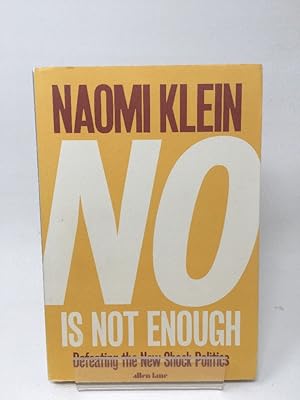 Seller image for No Is Not Enough: Defeating the New Shock Politics for sale by Cambridge Recycled Books