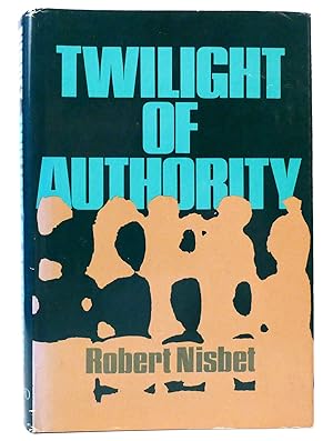 Seller image for TWILIGHT OF AUTHORITY for sale by Rare Book Cellar