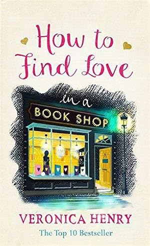 Seller image for How to Find Love in a Book Shop for sale by WeBuyBooks