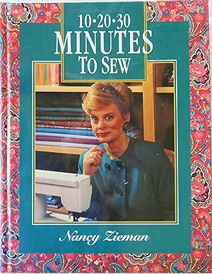 10-20-30 Minutes to Sew (Sewing with Nancy)