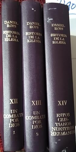 Historia de la Iglesia de Cristo - Tomos XII, XIII y XIV