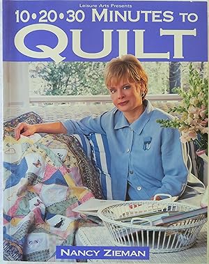 10-20-30 Minutes to Quilt (Sewing with Nancy)