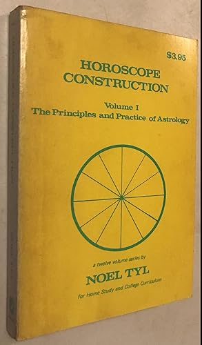 Seller image for Horoscope Construction - Volume 1 -The Principles and Practice of Astrology for sale by Once Upon A Time