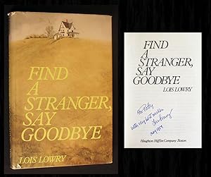 Seller image for Find a Stranger, Say Goodbye (Signed by Lois Lowry) for sale by Bookcharmed Books IOBA