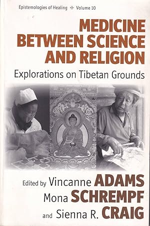 Seller image for Medicine between Science and Religion. Explorations on Tibetan Grounds. for sale by Asia Bookroom ANZAAB/ILAB