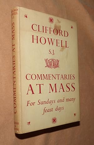 COMMENTARIES AT MASS for Sundays and many feasts throughout the year