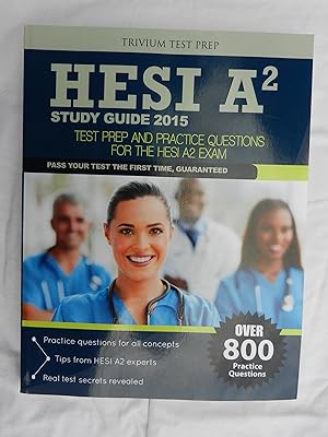 Image du vendeur pour HESI A2 Study Guide 2015: Test Prep and Practice Questions mis en vente par Reliant Bookstore