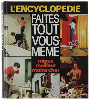 L'ENCYCLOPEDIE FAITES TOUT VOUS-MEME: