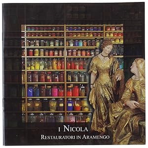 I NICOLA RESTAURATORI IN ARAMENGO.: