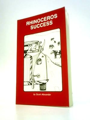 Seller image for Rhinoceros Success for sale by World of Rare Books