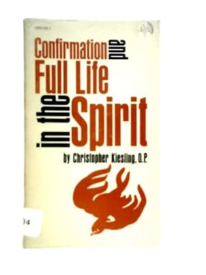 Seller image for Confirmation and Full Life in the Spirit for sale by World of Rare Books