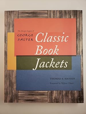 Bild des Verkufers fr Classic Book Jackets: The Design Legacy of George Salter zum Verkauf von WellRead Books A.B.A.A.