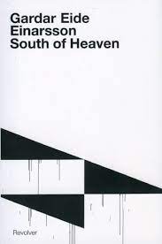 Bild des Verkufers fr Gardar Eide Einarsson : South of Heaven zum Verkauf von DIAMOND HOLLOW BOOKS / MILES BELLAMY