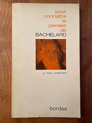 Imagen del vendedor de Pour connatre la pense de Bachelard a la venta por Librairie des Possibles