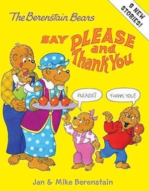 Seller image for Berenstain Bears Say Please and Thank You for sale by GreatBookPrices