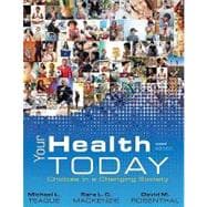 Imagen del vendedor de Your Health Today : Choices in a Changing Society a la venta por eCampus