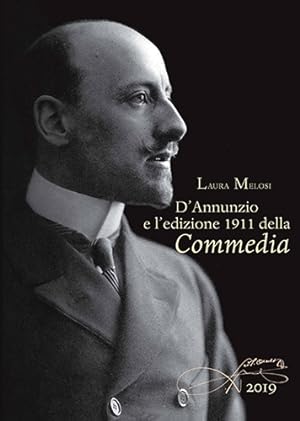 Immagine del venditore per D'Annunzio e l'edizione 1911 della Commedia. venduto da FIRENZELIBRI SRL