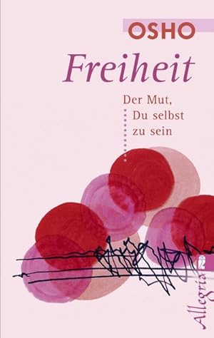 Seller image for Freiheit : Der Mut, Du selbst zu sein for sale by Smartbuy
