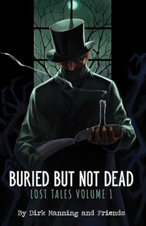 Seller image for Buried but Not Dead Lost Tales 1 : Lost Tales for sale by GreatBookPricesUK