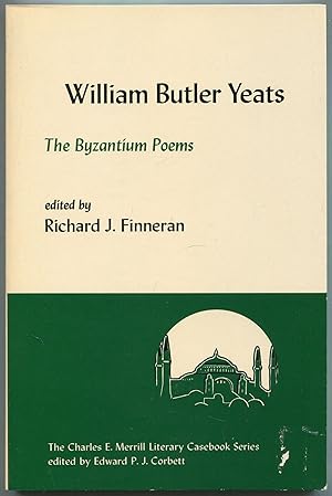 Bild des Verkufers fr The Byzantium Poems (The Charles E. Merrill Literary Casebook Series) zum Verkauf von Between the Covers-Rare Books, Inc. ABAA